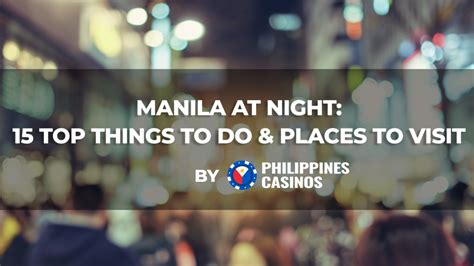 manila tonight|Manila at Night: Top 15 Nightlife Activities & Must.